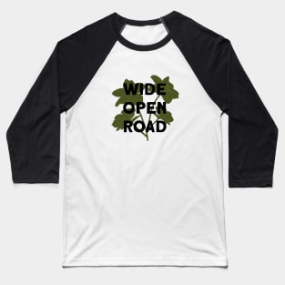 Wide Open Road, green & black Baseball T-Shirt